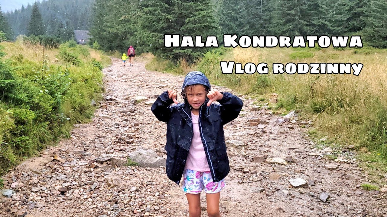 Vlog rodzinny - obrażony księciunio,  dzielne szkodniki i kojąca Hala Kondratowa / Zakopane Tatry