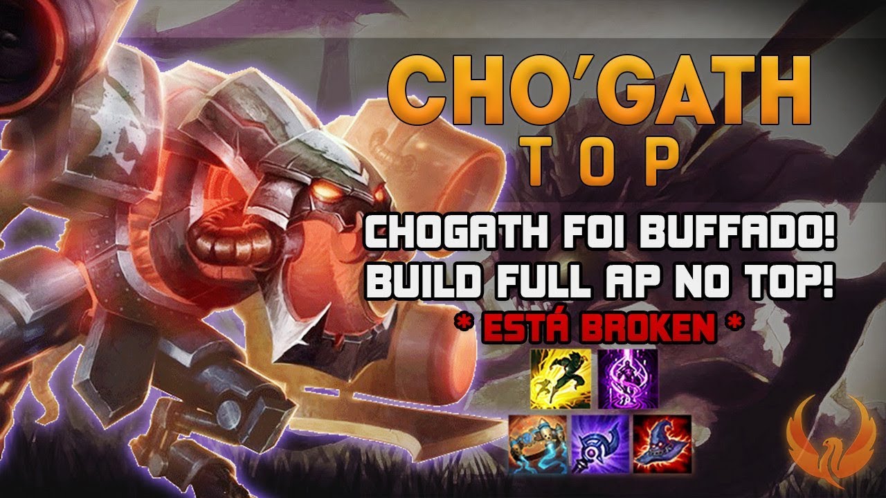 CHOGATH FOI BUFFADO! *BUILD FULL AP NO TOP ESTÁ BROKEN* - CHOGATH AP TOP GAMEPLAY [PT-BR]
