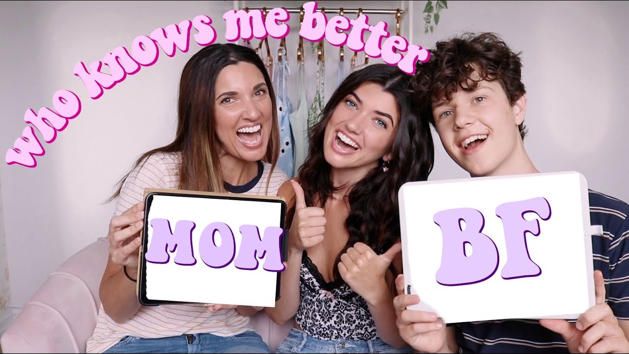 Boyfriend vs. Mom: who knows me better ?!