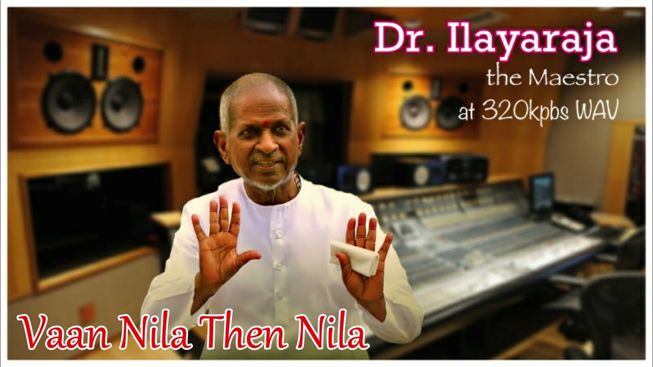 Vaan Nila Then Nila ( வான் நிலா தேன் நிலா )