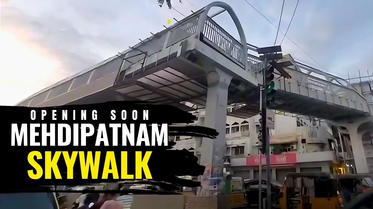 Hyderabad ka ₹33 Crore ka MEGA Mehdipatnam Skywalk June mein TAYYAR
