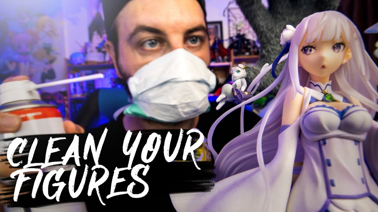 How to CLEAN your ANIME FIGURES