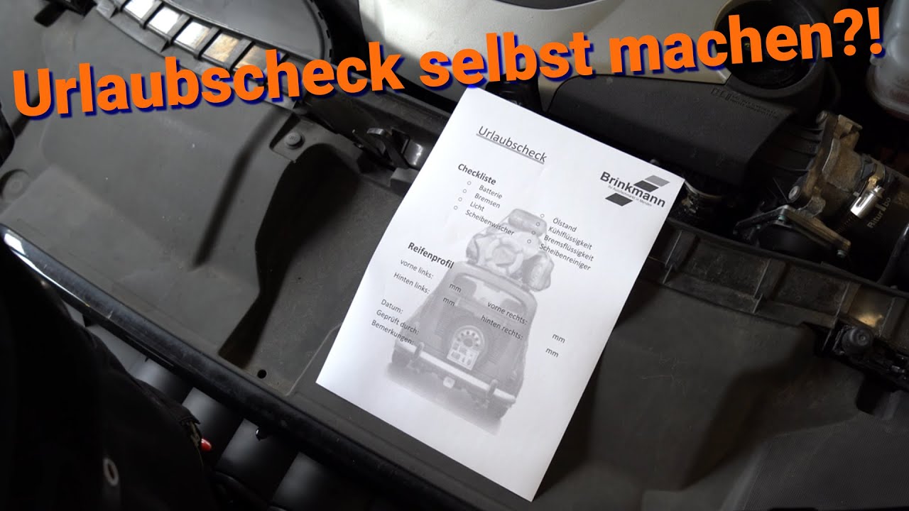 So k&ouml;nnt ihr euer Auto selbst vorm Urlaub checken / Urlaubscheck selbst gemacht| KFZ-Teile Brinkmann