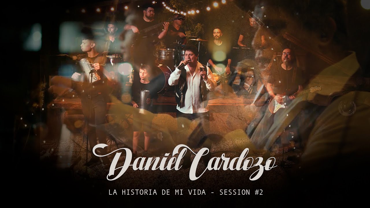 Daniel Cardozo - La Historia de Mi Vida / Session #2