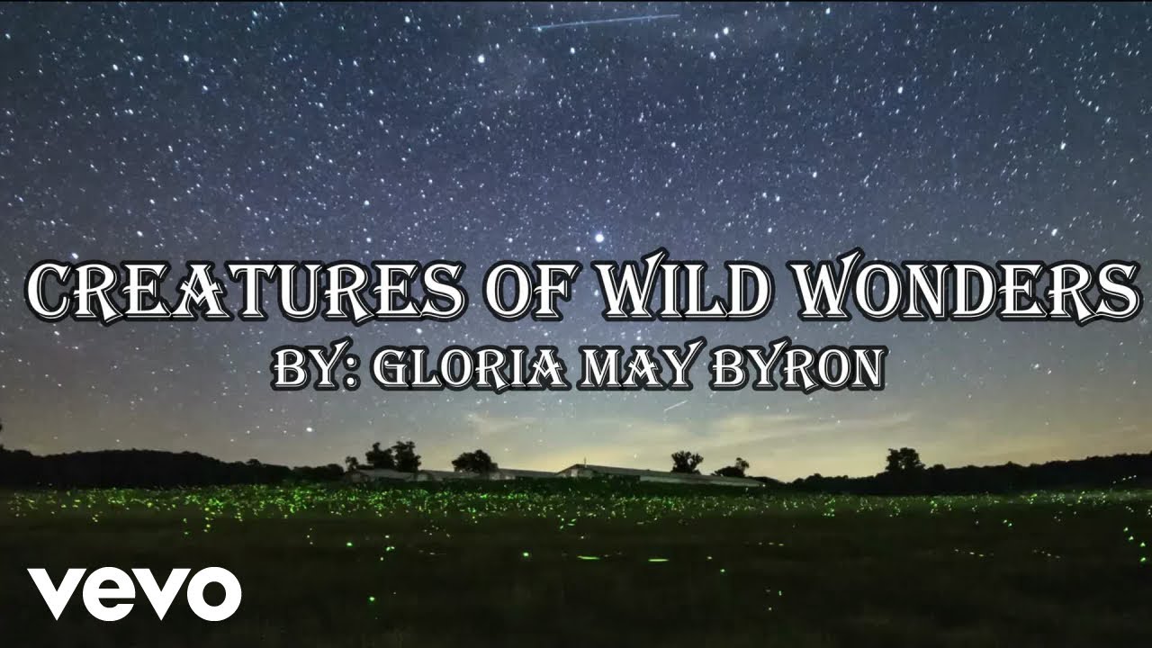 Gloria May Byron - Creatures of Wild Wonders