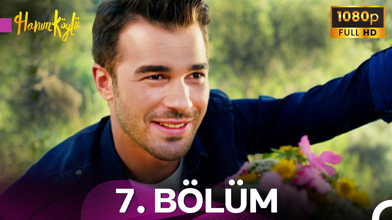 #YENİDEN Hanım Köylü 7. Bölüm - FULL HD