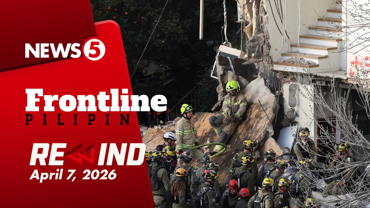 Frontline Pilipinas Rewind | April 7, 2026 #FrontlineRewind