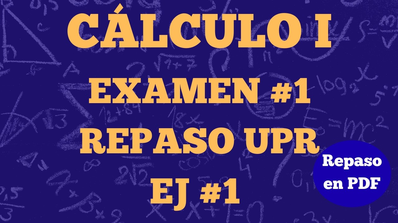 Cálculo I Examen #1:Repaso (Ej.1) (MATE-3151 UPR)