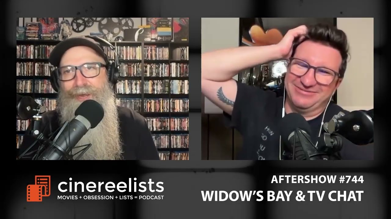 PATREON PREVIEW - Aftershow #744 - Widow's Bay & TV Chat