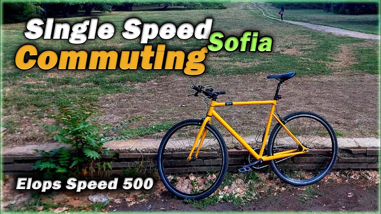 На работа с колело Single Speed | Elops Speed 500 | Bike Commuting Sofia
