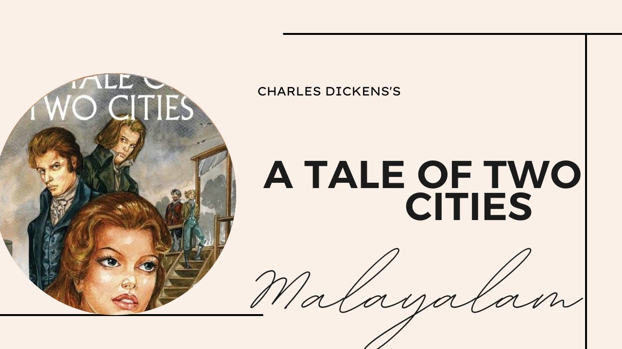 A Tale of Two Cities Summary in Malayalam| Charles Dickens| UGC NET SET|