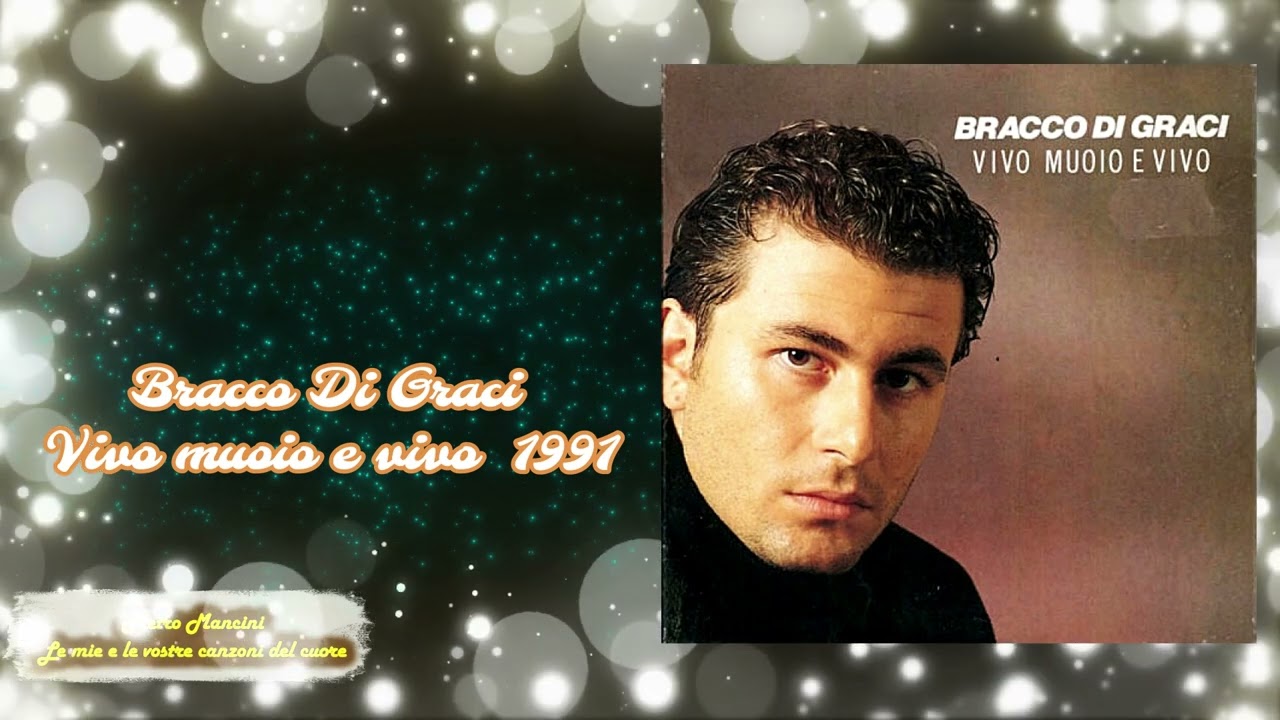 Bracco Di Graci - Vivo muoio e vivo  1991