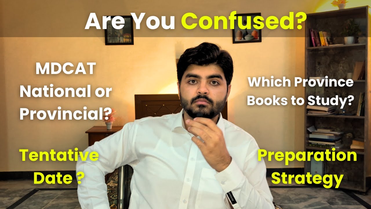 MDCAT 2025 CONFUSIONS CLEARED: National or Provincial? Which Books to Follow?