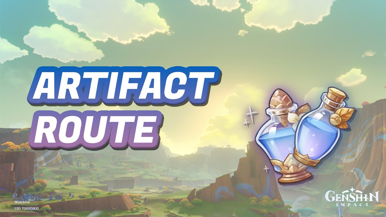 Watchful's Lazy 5.7 Artifact Routes | Genshin Impact