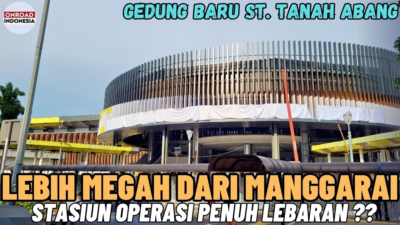 Lebih MEGAH DARI MANGGARAI & Berasa Di MALL !! Stasiun Baru TANAH ABANG Tampung 300 Ribu Penumpang