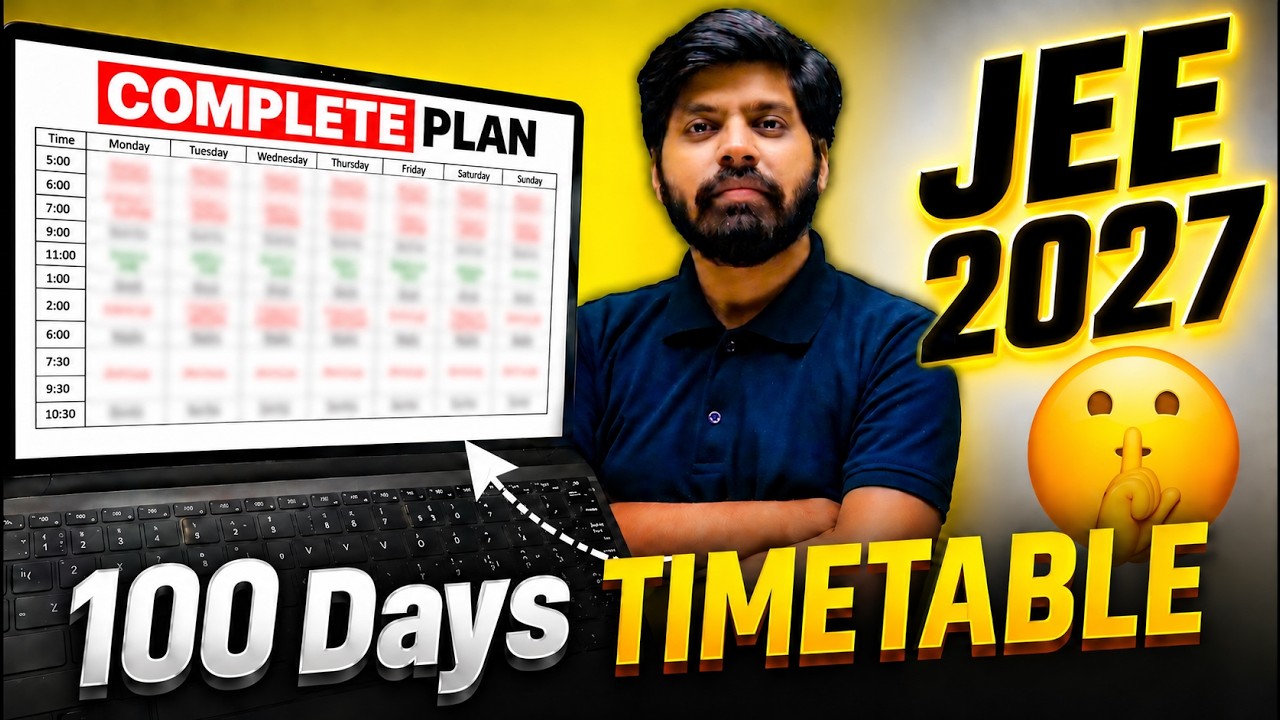 JEE 2027 : Detailed ROADMAP & Best Timetable for JEE Aspirants | JEE 2027 Strategy | eSaral