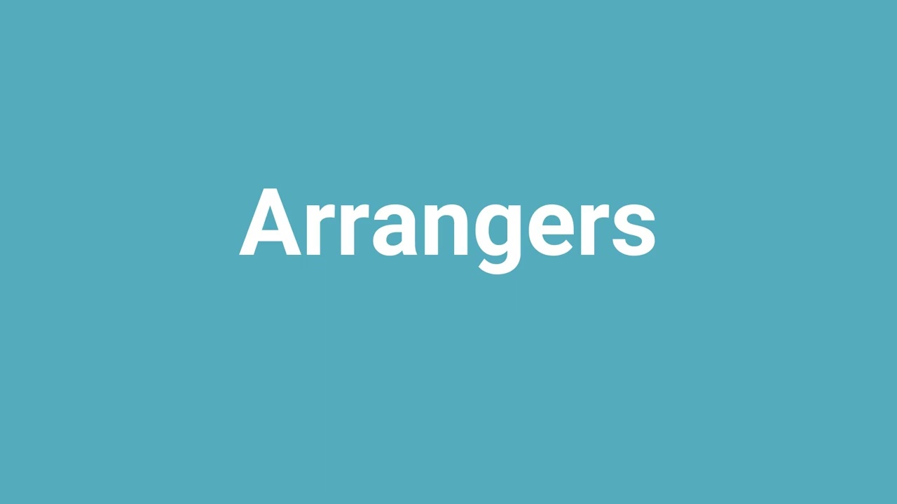 'Arrangers' Meaning and Pronunciation
