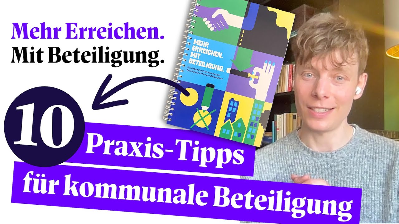10 Praxis Tipps für kommunale Beteiligung