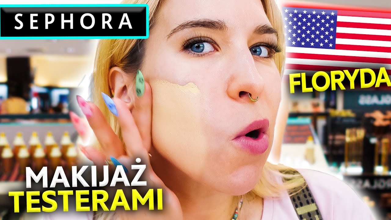 ♦ ZNOWU TO ROBIĘ! 🤣 CAŁY MAKIJAŻ TESTERAMI w SEPHORZE! 🇺🇸 USA FLORYDA ♦ Agnieszka Grzelak Beauty