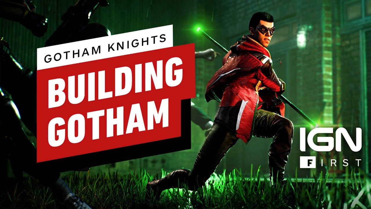 Gotham Knights: Building a Brand New Gotham City (With 400 Years of History) - IGN First