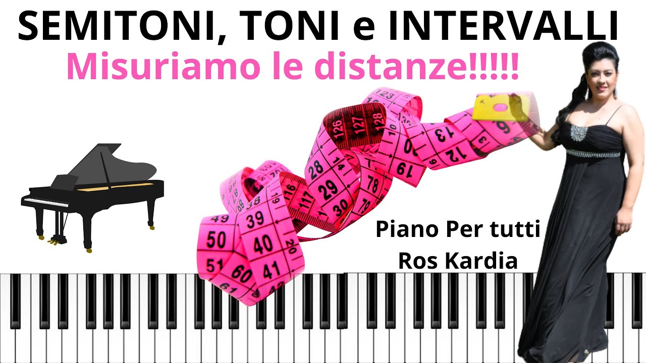 TONI, SEMITONI E  tutti gli INTERVALLI al Pianoforte !!! spiegati in modo semplicissimo