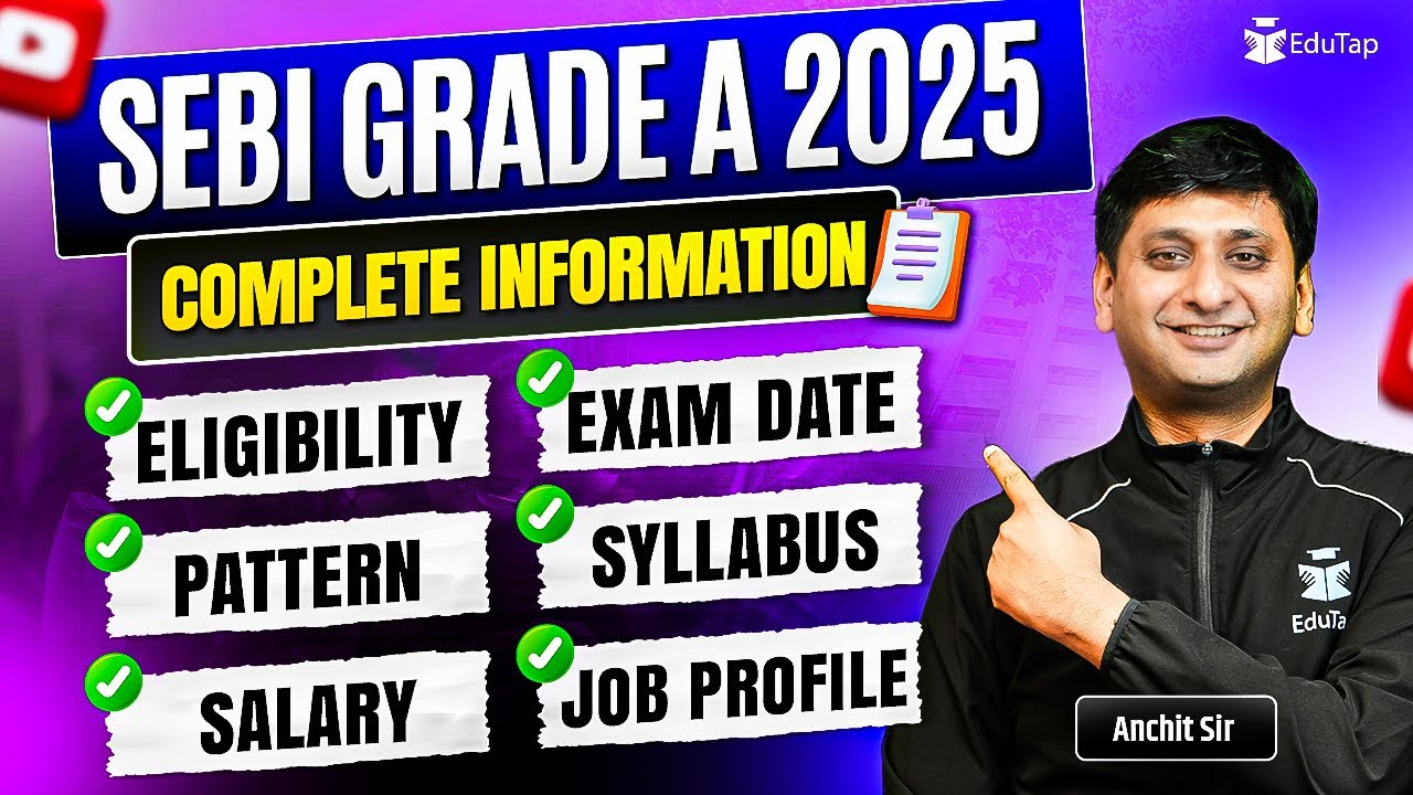 SEBI Grade A 2025 Notification Complete Information | SEBI Assistant Manager|All About SEBI Officer