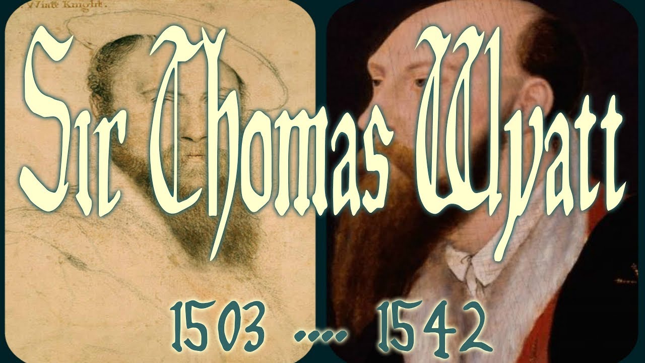 Sir Thomas Wyatt 1503–1542