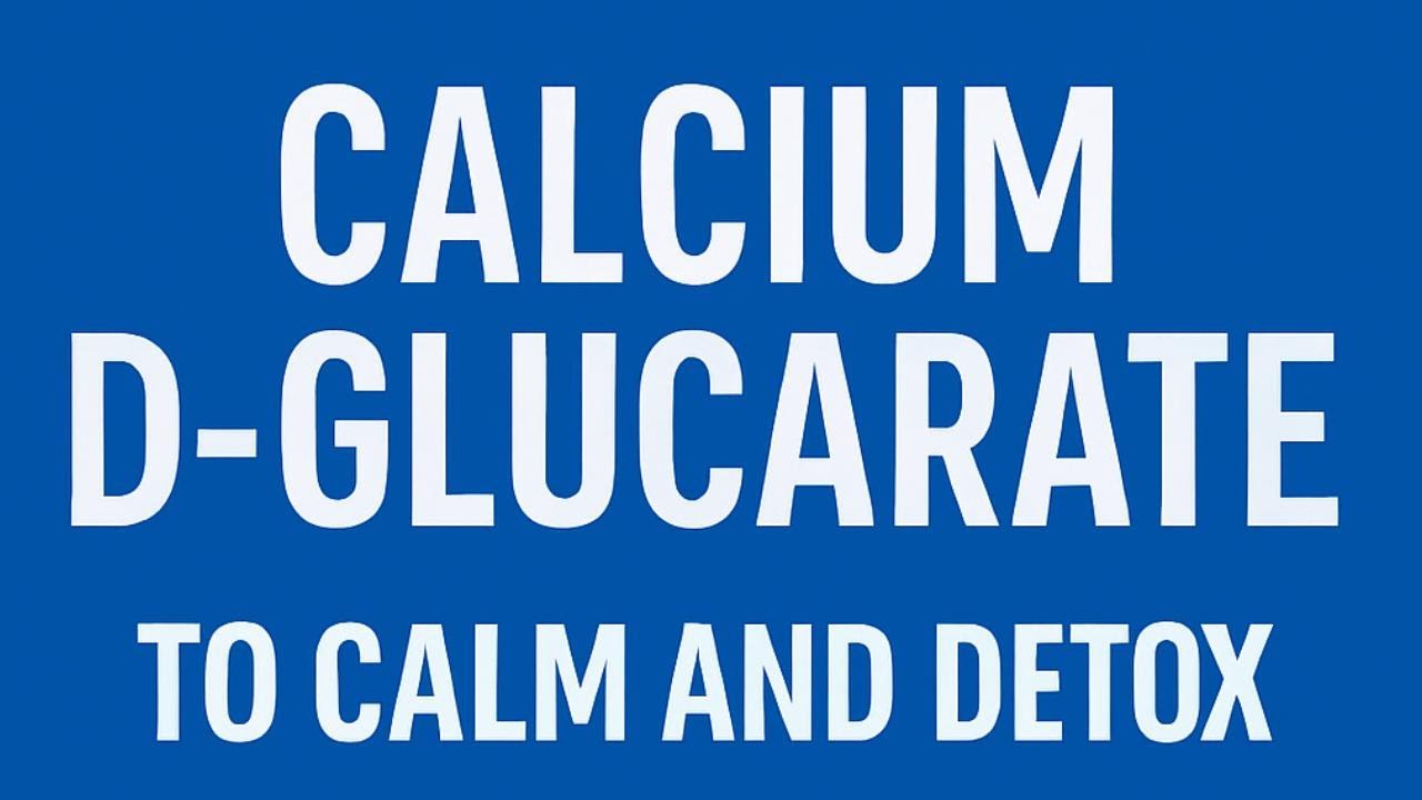 Calcium D-Glucarate Calm & Detox