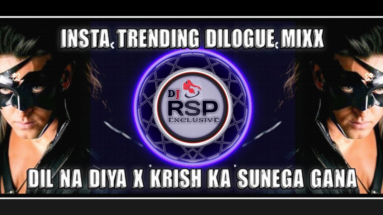 Dil Na Diya X Krish Ka Sunega Gana Insta Trending Song Dj Dance Mixx Dj Rsp Exclusive