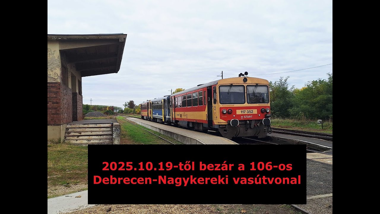 106-os Debrecen-Nagykereki vasútvonal: 2025.10.19-től határozatlan időre leáll a személyforgalom