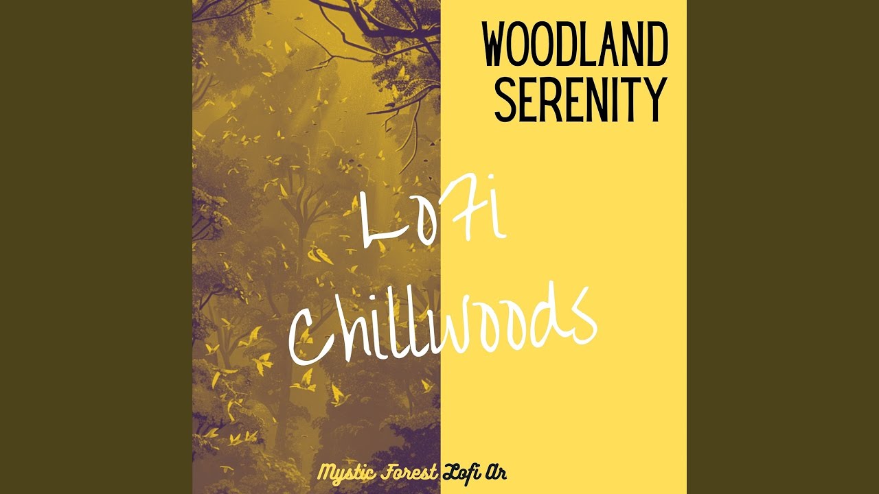 Mossy Woodland - Lofi Chill