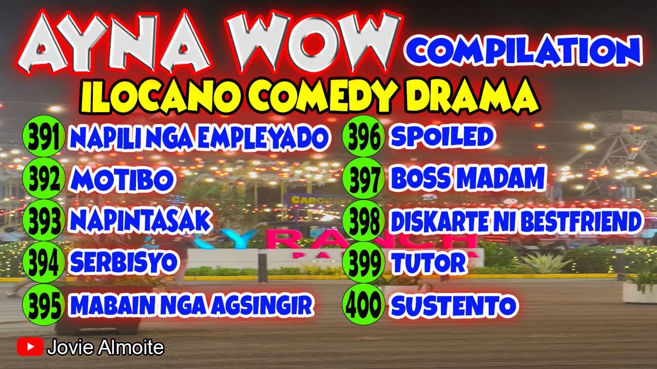 AYNA WOW COMPILATION 391-400 (10 EPISODES) ILOCANO COMEDY DRAMA | Jovie Almoite