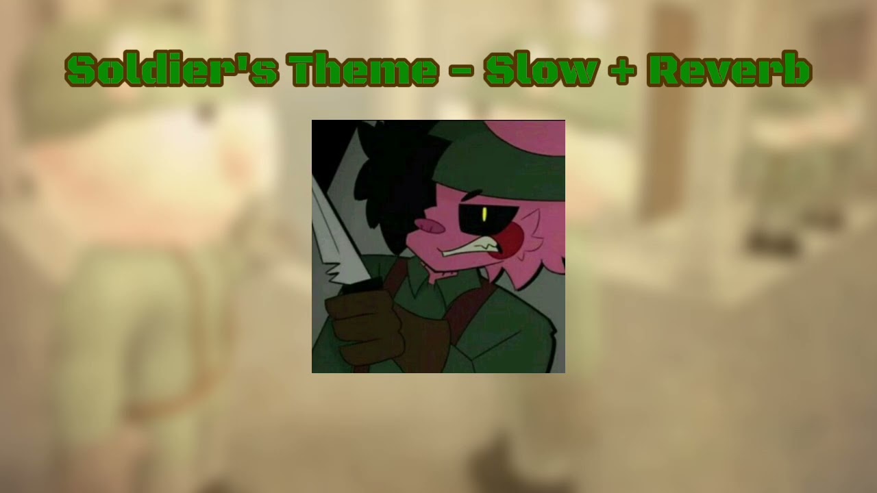 Soldier's Theme - Slow + Reverb Piggy