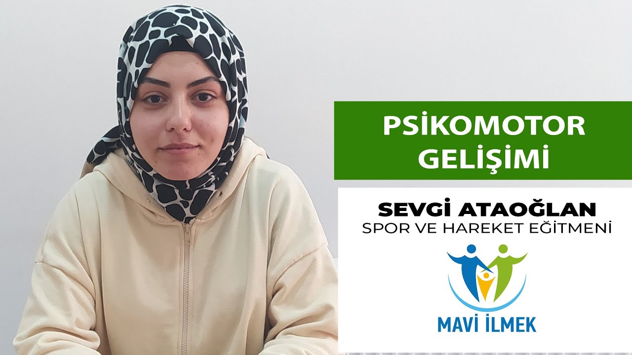 Psikomotor Gelişimi