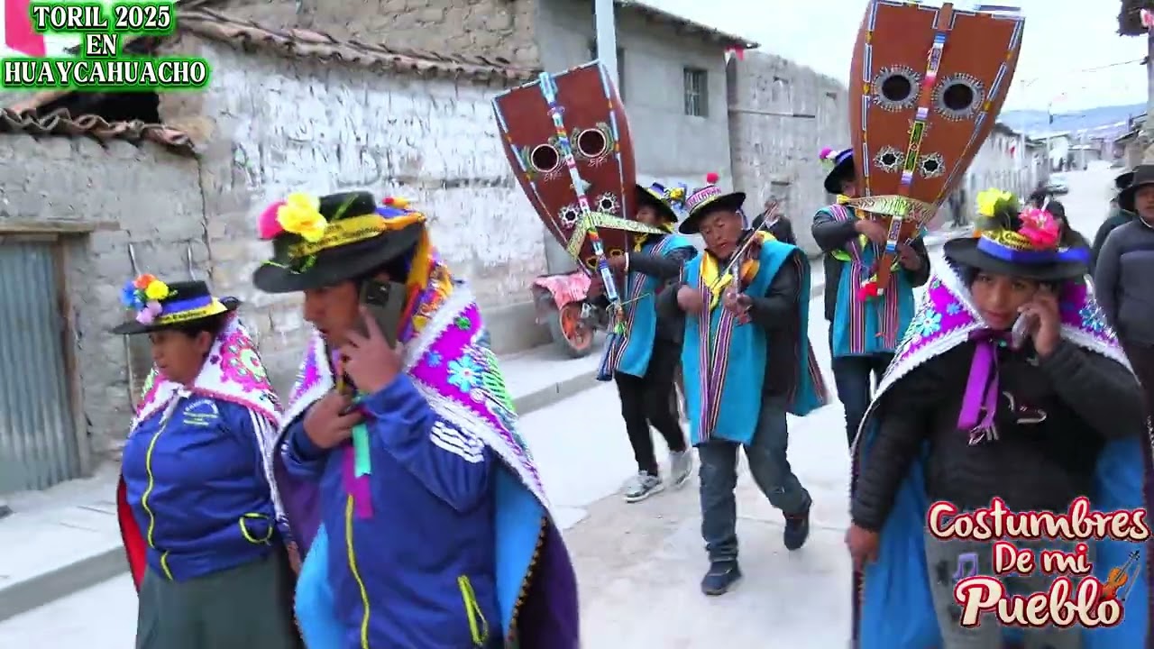 TORIL HUAYCAHUACHO 2025 | Desfile de Costumbres y Tradiciones Ancestrales🎶🎻