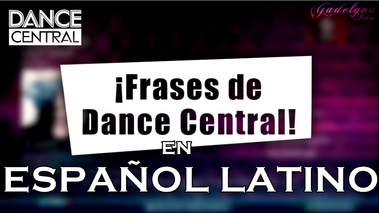Dance Central 1 | Frases de todos los personajes | Español Latino