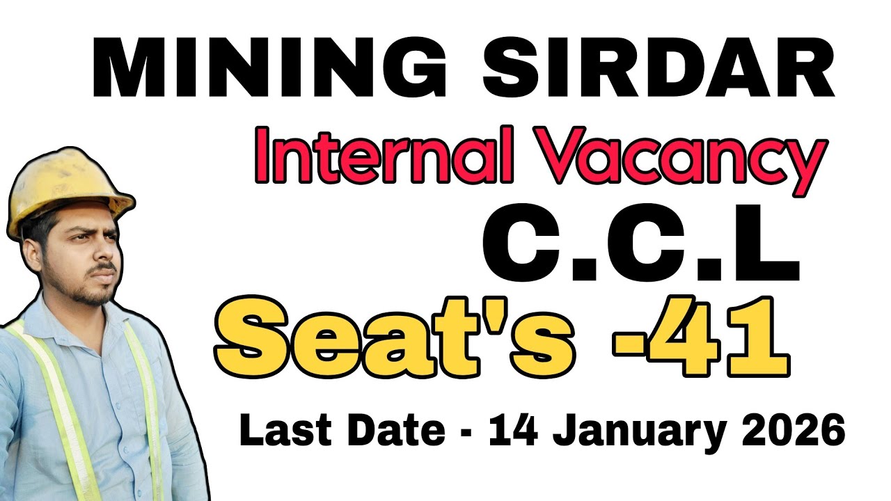 MINING SIRDAR VACANCY 2025-26 , CCL
