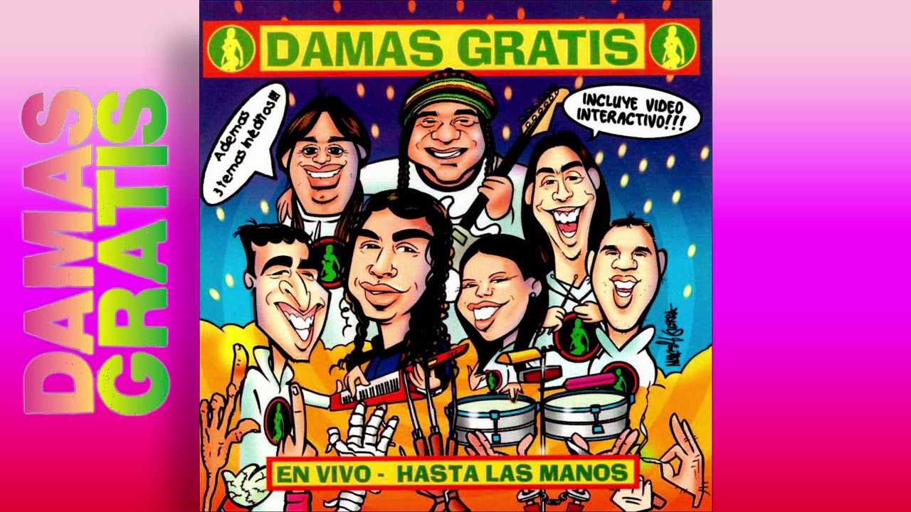 Damas Gratis - El fumanchero │ Cd Hasta las manos en vivo