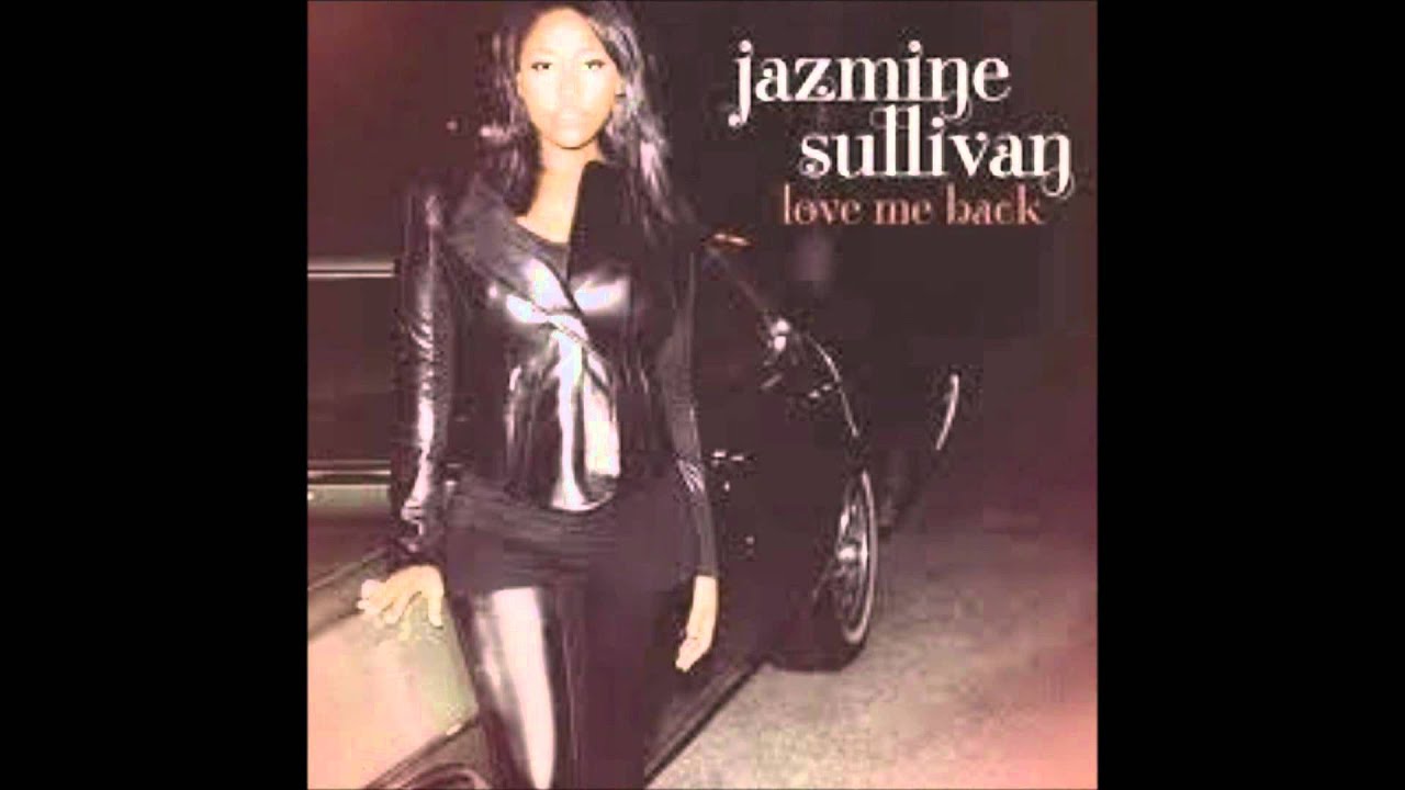 Jazmine Sullivan-Excuse Me