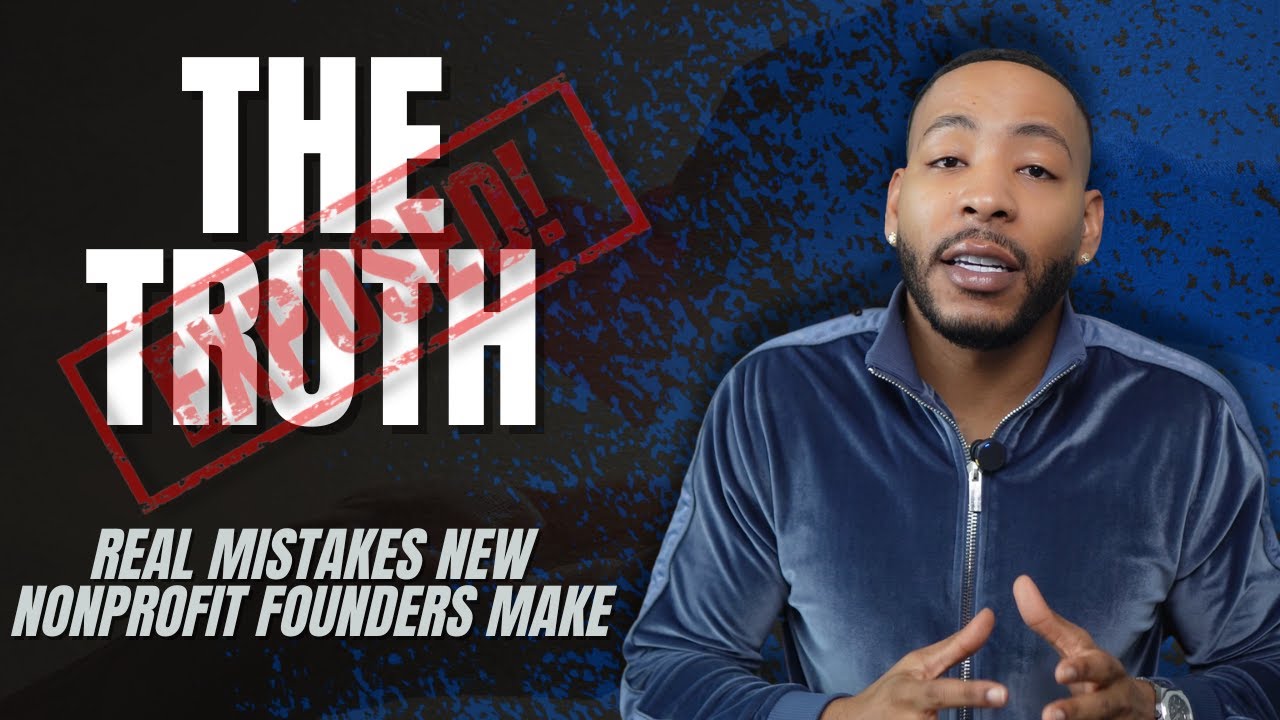Real Mistakes New Nonprofit Founders Make (That Nobody Talks About)