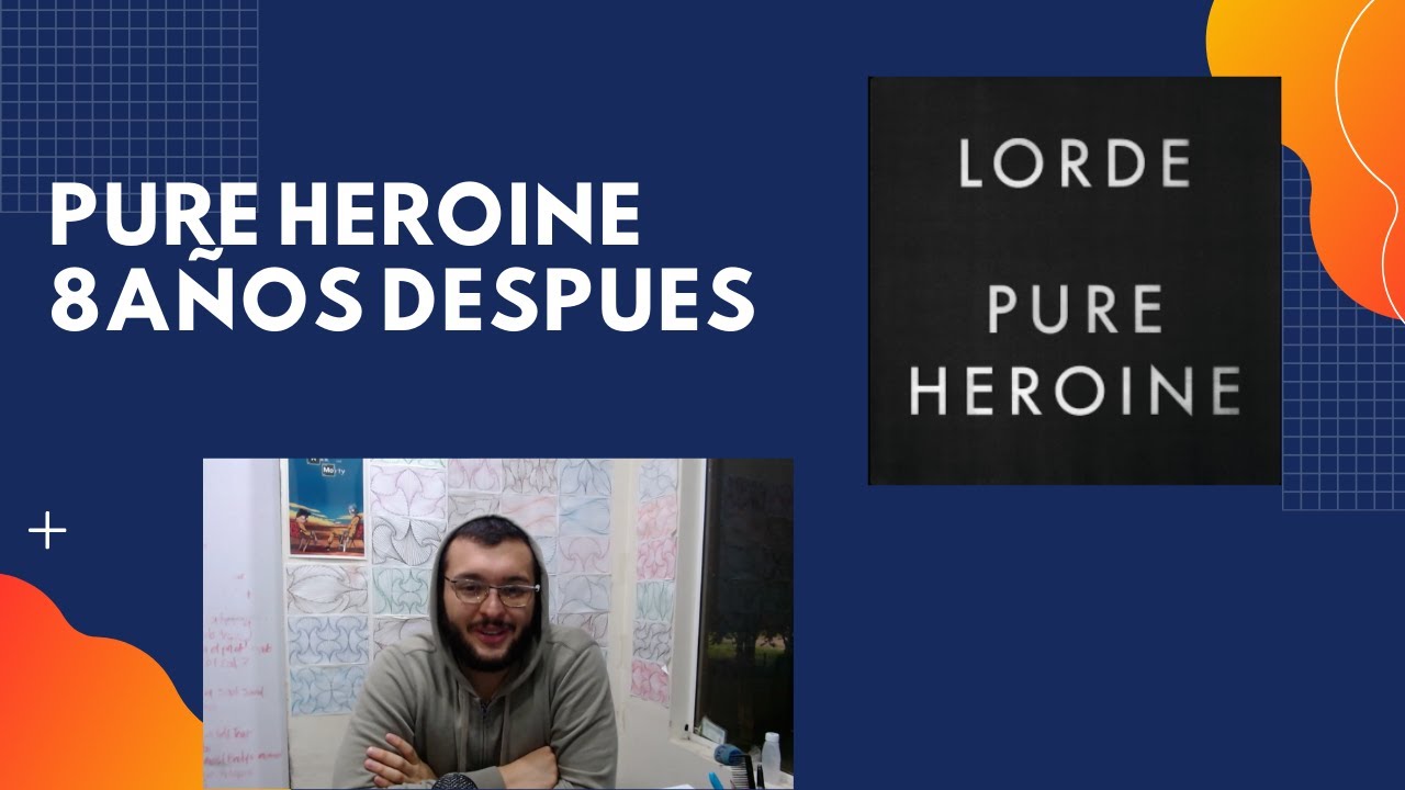 ¿Es en realidad tan bueno como hablan? Pure Heroine de lord 8 años despues