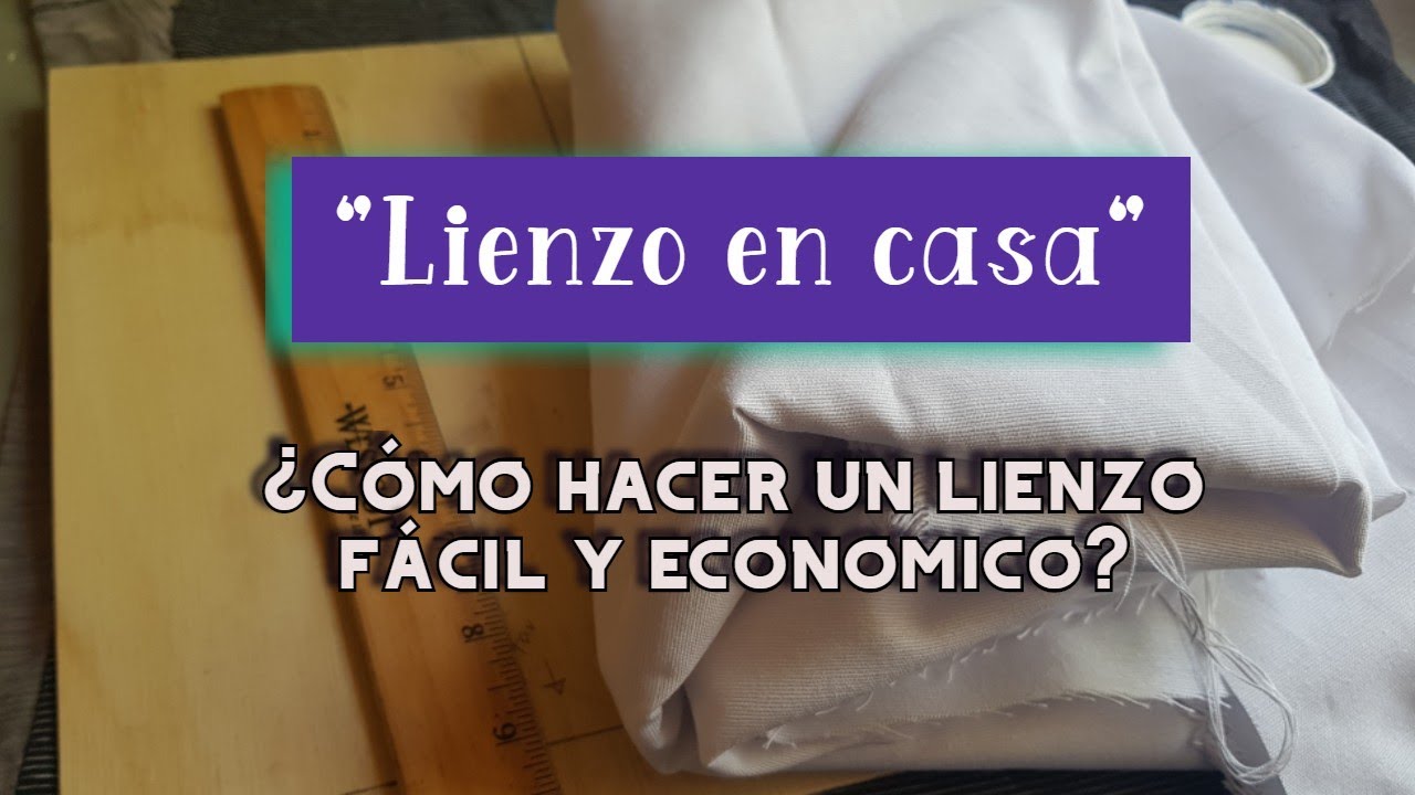 Fabrica tu Lienzo Casero||Fácil y económico.👩🏼‍🎨🎨🖼