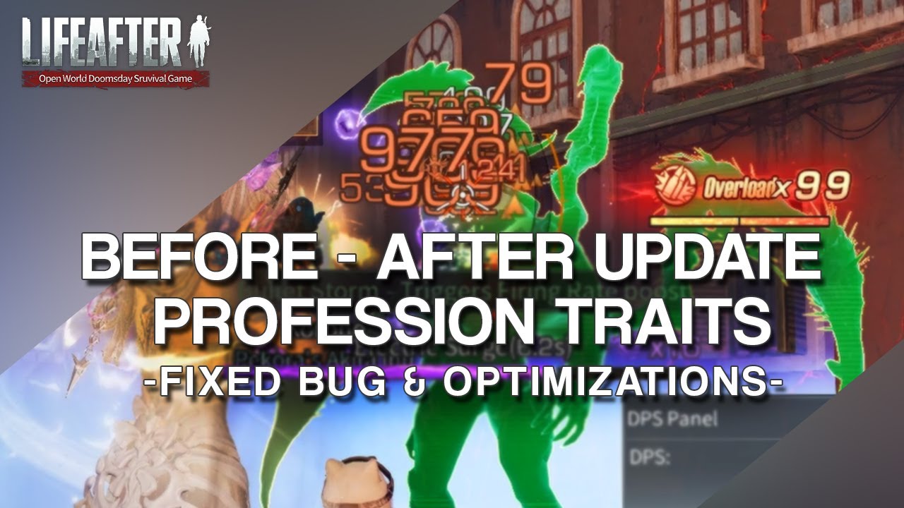 Lifeafter - Before and after profession traits adjustments & optimizations #lifeafter #明日之后 #ライフアフター