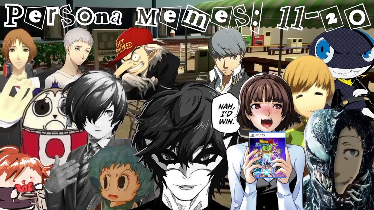 Persona Memes 11-20