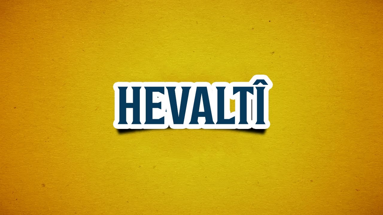 Meselokek &ucirc; Ş&icirc;retek-2 | HEVALT&Icirc;