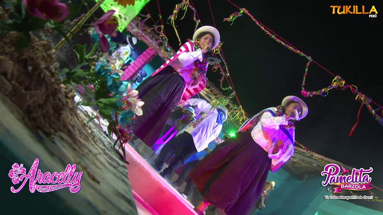 PAMELITA BARZOLA Y  ARACELLY   LEIVA DAMIAN  ( DUO ) - POR TUS CELOS ( CARNAVAL ) TUKILLA PERU