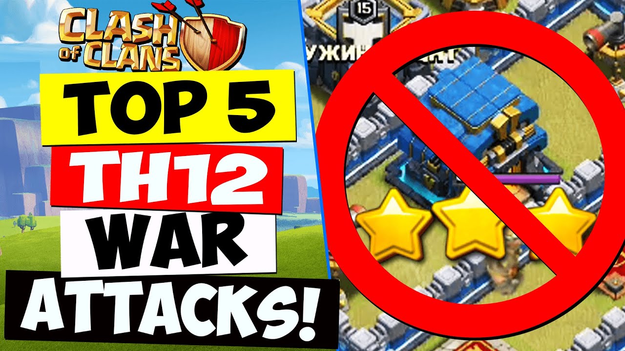 TOP 5 TH12 WAR ATTACK STRATEGIES ! Best Town Hall 12 Attacks in Clash of Clans in 2020 | COC