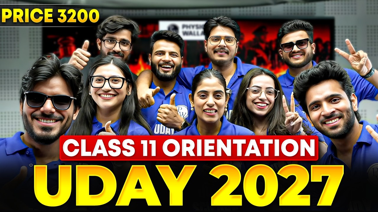Class 11 Science | UDAY Batch 2027 LIVE Orientation Session 🔥 | @pwudayclass11th