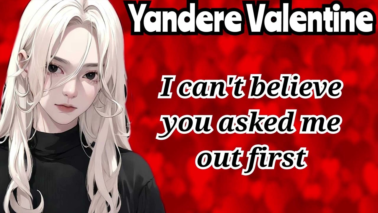 Asking Your Yandere Crush to be Your Valentine (F4A) (Yandere ASMR) (Valentines day Special)