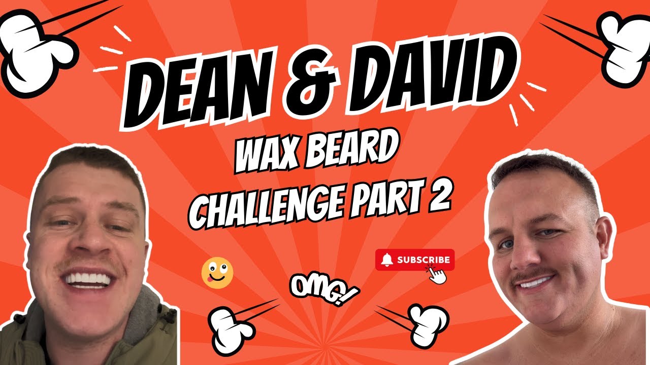 Part 2 - The aftermath Dean Alex And Life with David CR take on beard wax challenges